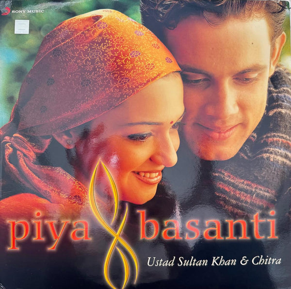 Piya Basanti - Ustad Sultan Khan and Chitra - LP Record