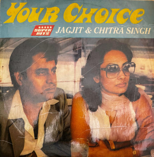 Jagjit Singh - Your Choice - Jagjit & Chitra Singh LP Vinyl Record